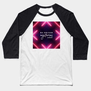 Re-Solved Mysteries Glowy AF Neon Logo v2 Baseball T-Shirt